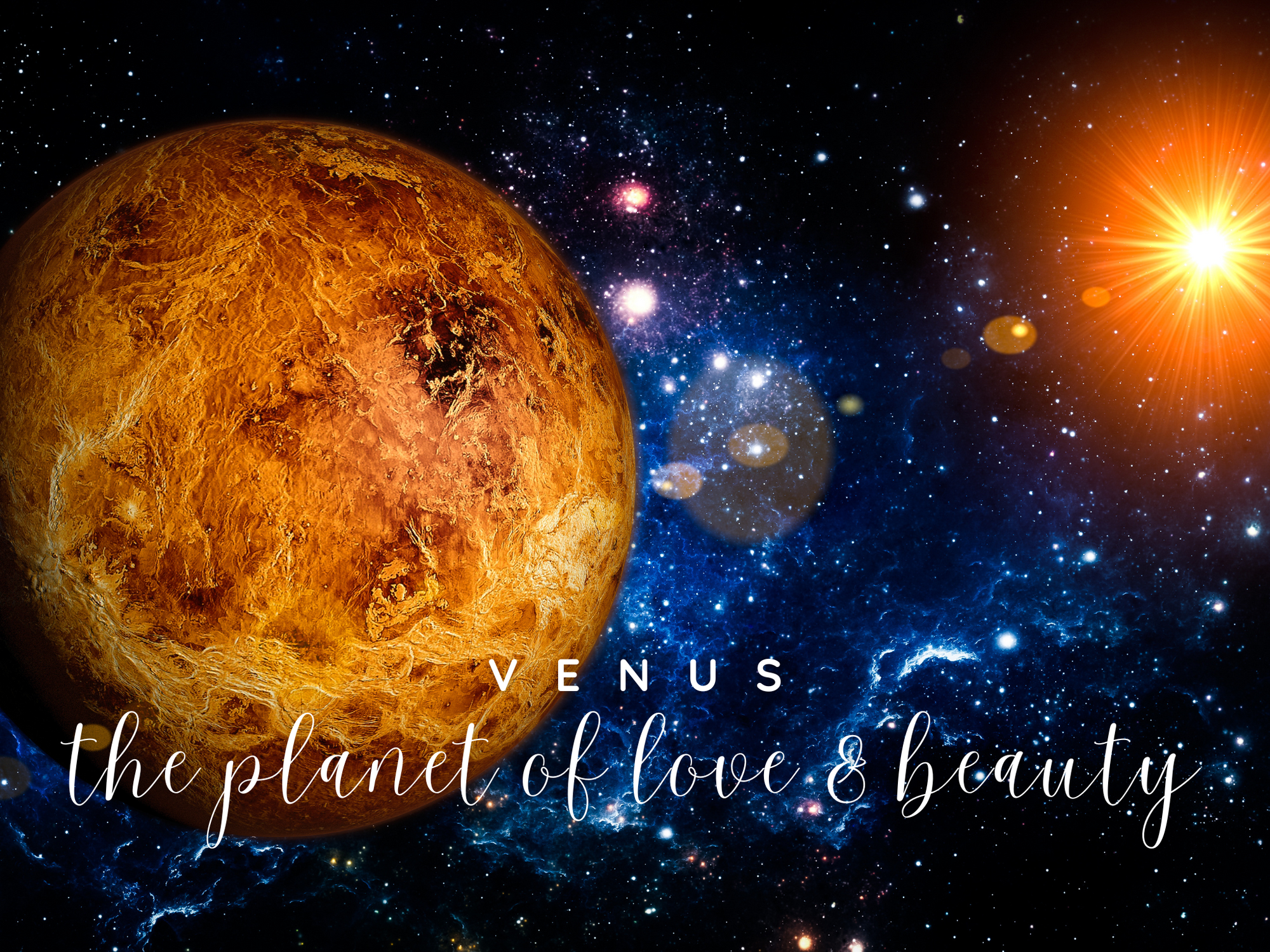 Venus: The Planet of Love & Beauty