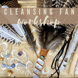 Cleansing Fan Workshop - Saturday, November 23 11am-1pm