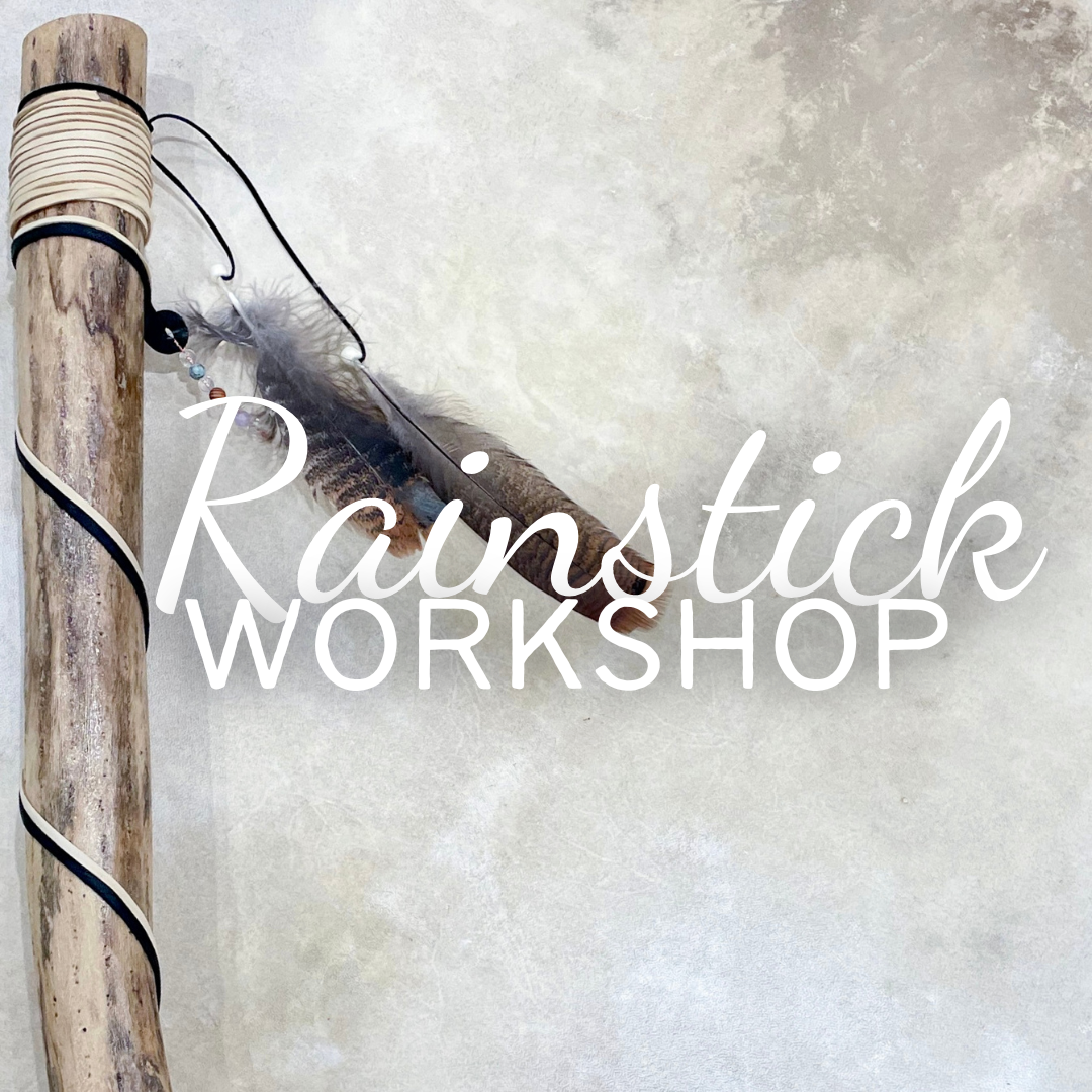 Rainstick Workshop - Sunday, February 2 11am-1pm